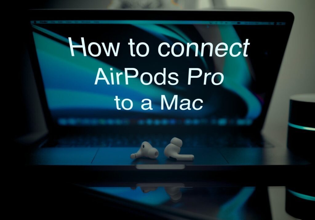 How to Connect AirPods to Mac